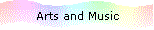 Arts and Music
