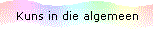 Kuns in die algemeen