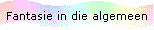 Fantasie in die algemeen
