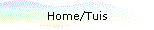 Home/Tuis