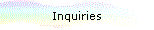 Inquiries