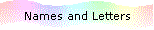Names and Letters