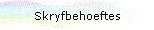 Skryfbehoeftes