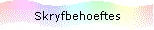 Skryfbehoeftes