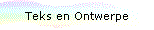 Teks en Ontwerpe