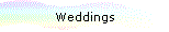 Weddings